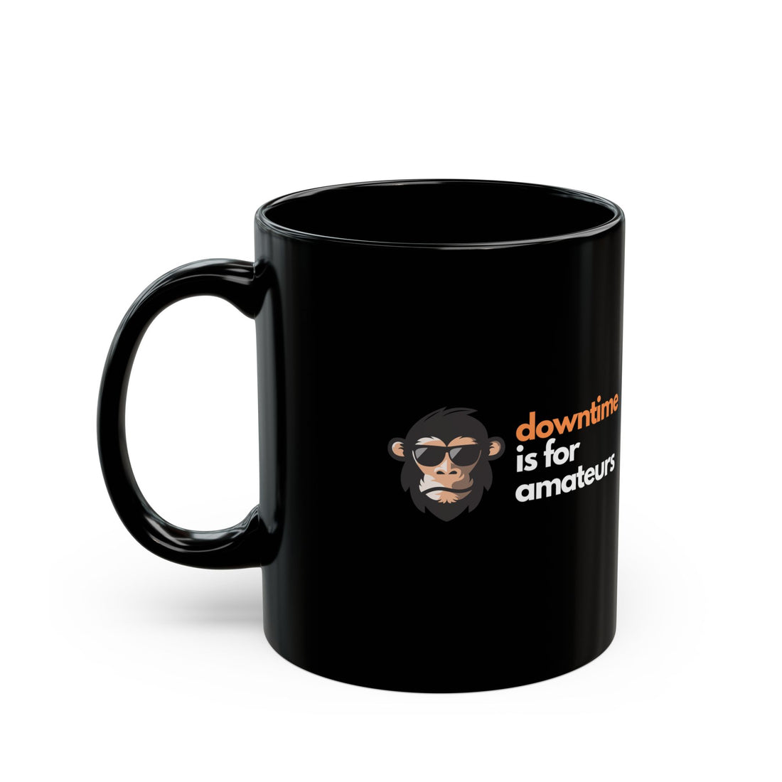 Downtime is for Amateurs | Black Ceramic Mug