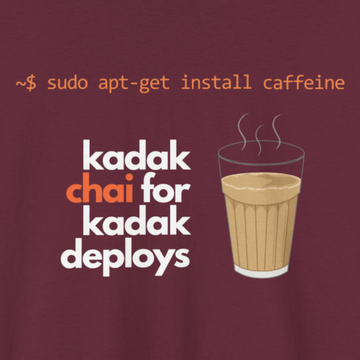 Kadak Chai for Kadak Deploys  T-shirt | Unisex