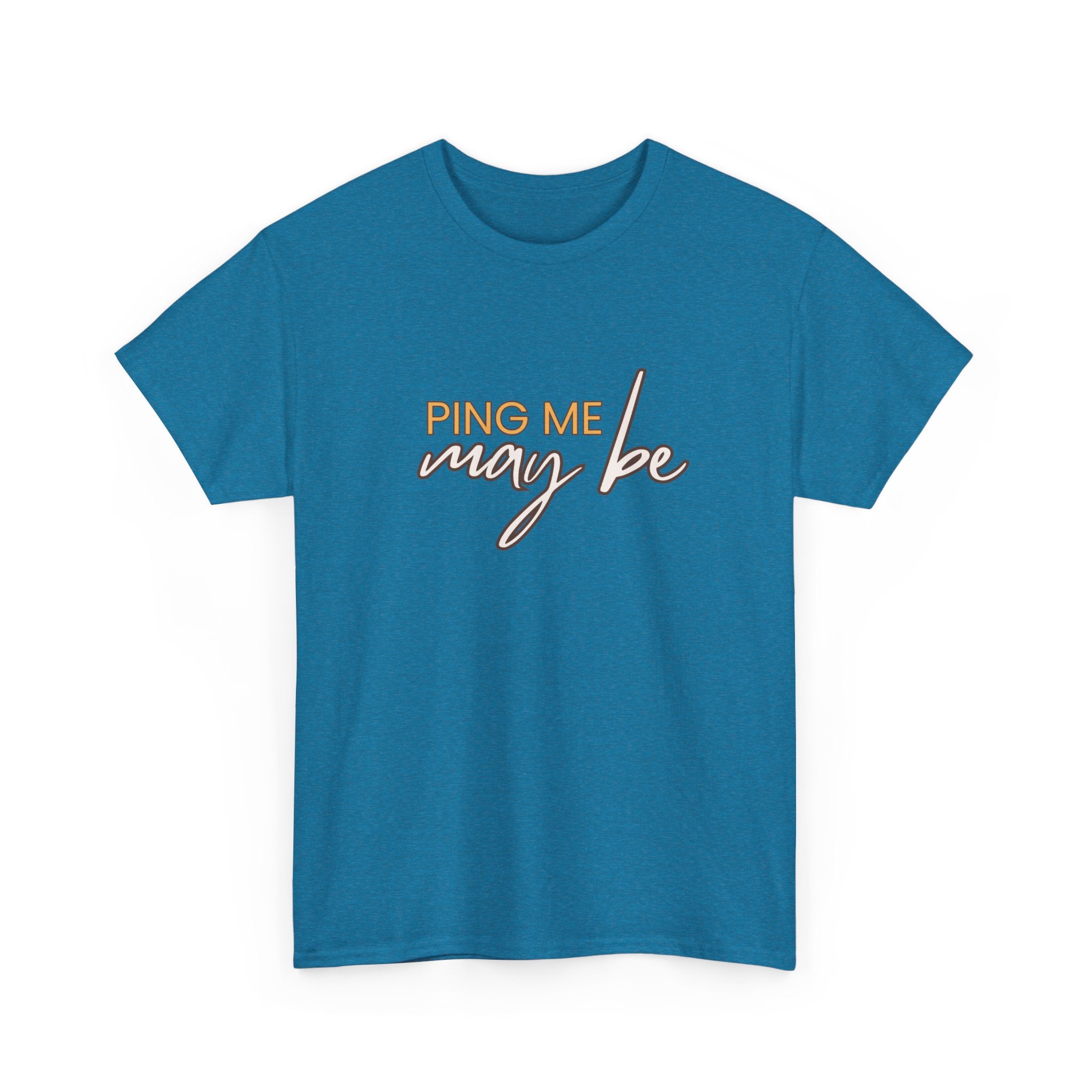 Ping me maybe T-shirt | Unisex