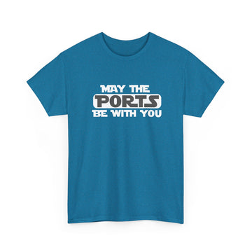 May the ports be with you T-shirt | Unisex