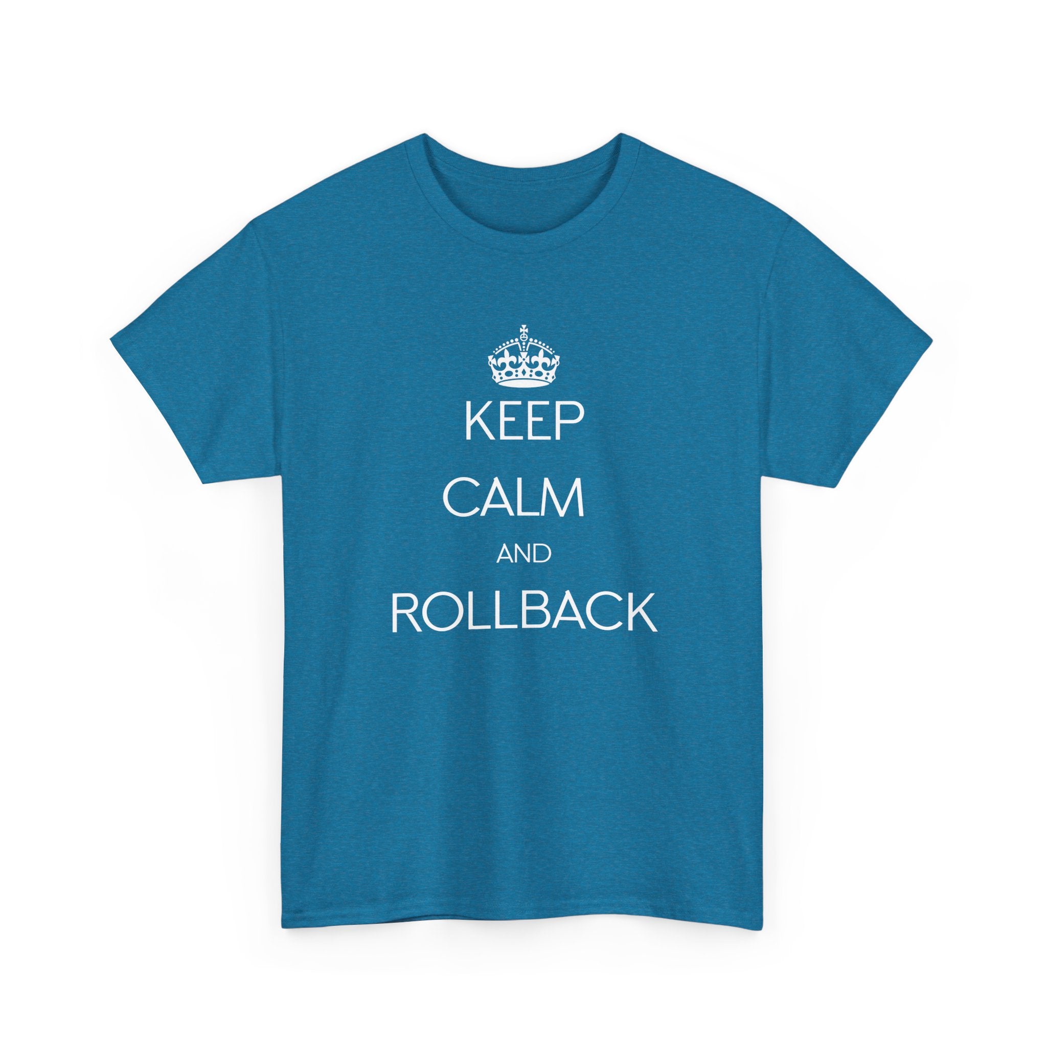 Keep calm and rollback T-shirt | Unisex