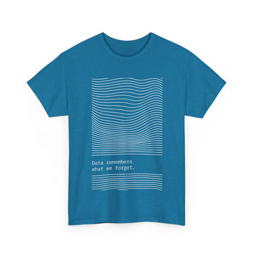 Data remembers T-shirt | Unisex