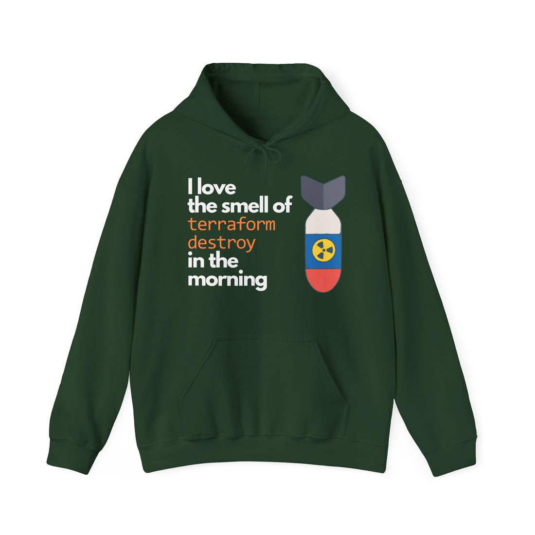 Terraform Destroy | Hooded Sweatshirt