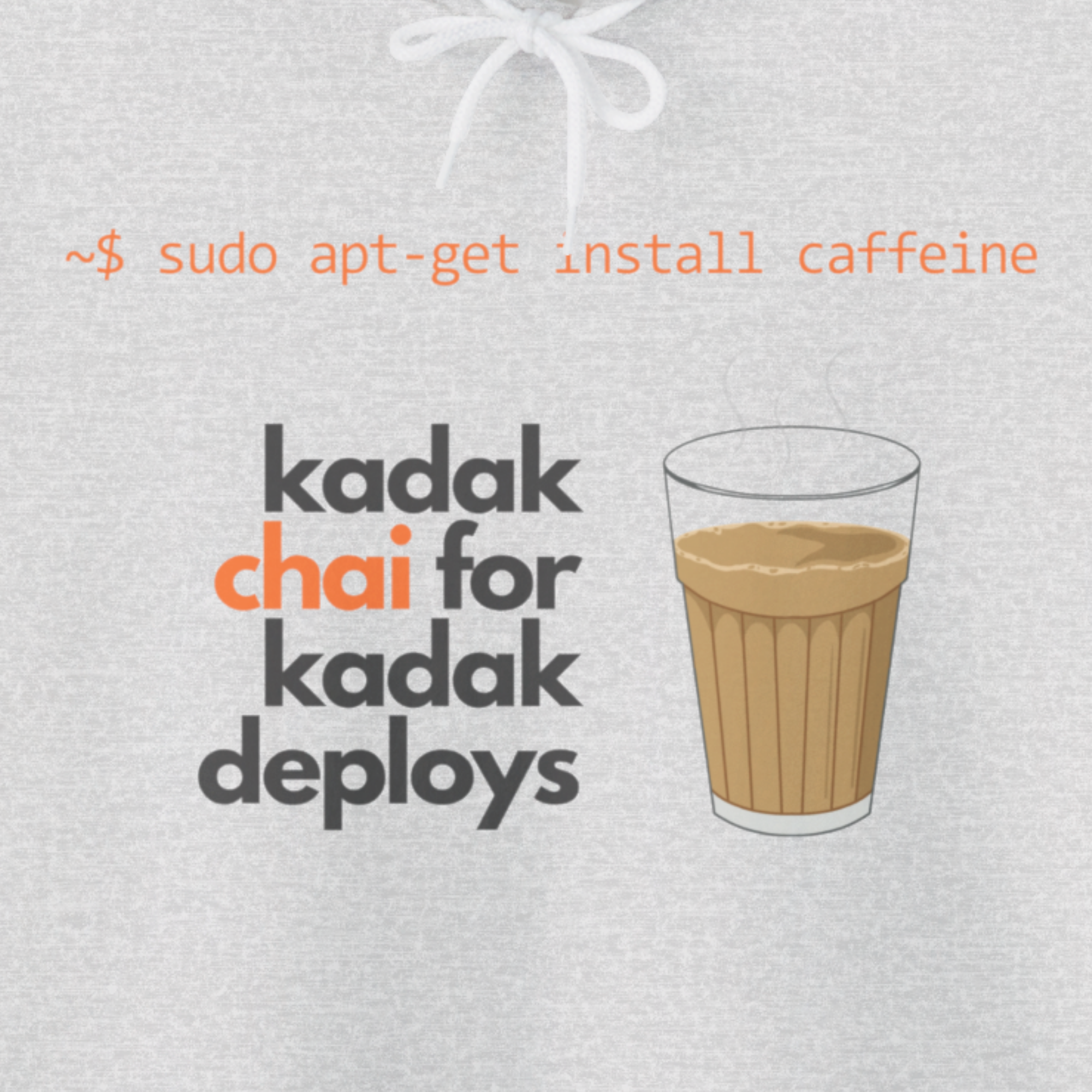Kadak Chai for Kadak Deploys | Hooded Sweatshirt